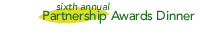 6th Annual Partnership Awards