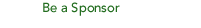 Be a Sponsor