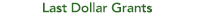 Last Dollar Grants