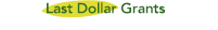 Last Dollar Grants